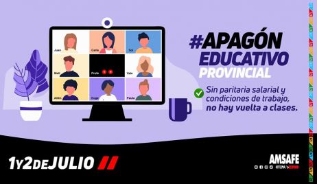 AMSAFE convoca a un apagón educativo provincial