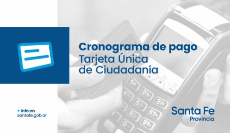 El 29 de mayo se acreditan los fondos de la Tarjeta Única de Ciudadanía